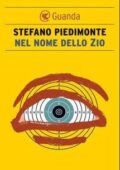 Stefano Piedimonte - Nel nome dello Zio (2012)
