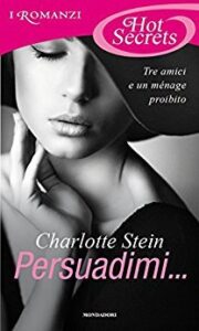 Charlotte Stein – Persuadimi…(2013)