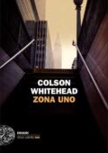 img Colson Whitehead - Zona uno (2013)