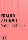 Eraldo Affinati - Soldati del 1956 (2014)