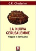 img Gilbert Keith Chesterton - La nuova Gerusalemme (2011)