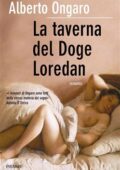 Alberto Ongaro - La taverna del Doge Loredan (2010)