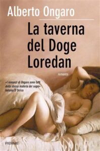 Alberto Ongaro – La taverna del Doge Loredan (2010)