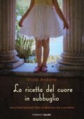Viola Ardone - La ricetta del cuore in subbuglio (2012)