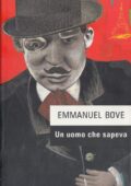 Emmanuel Bove - Un uomo che sapeva (2000)
