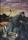 Antonio Pennacchi - Canale Mussolini (2010)