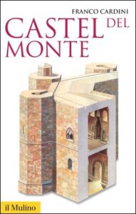 Franco Cardini – Castel del Monte (2016)