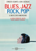 Ernesto Assante, Gino Castaldo - Blues, Jazz, Rock, Pop (2014)