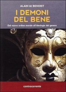 Alain De Benoist – I demoni del Bene (2015)