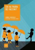 img Andrea Grignolio - Chi ha paura dei vaccini? (2016)