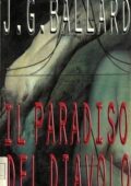 img J.G. Ballard - Il paradiso del diav...