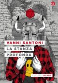 Vanni Santoni - La stanza profonda (2017)