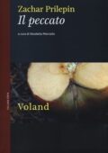 Zachar Prilepin - Il peccato (2013)
