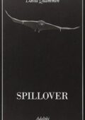 David Quammen - Spillover. L'evoluzione delle epidemie (2014)