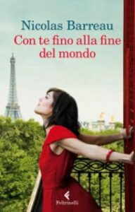 Nicolas Barreau – Con te fino alla fine del mondo (2013)