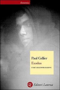 Paul Collier – Exodus. I tabù dell’immigrazione (2016)