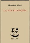 img Benedetto Croce - La mia filosofia ...