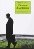 Andreas Mitsu - L'amante di Antigone (2010)