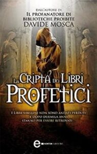 Davide Mosca – La cripta dei libri profetici (2013)