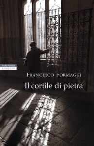 Francesco Formaggi – Il cortile di pietra (2017)