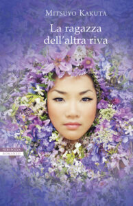 Mitsuyo Kakuta – La ragazza dell’altra riva (2017)