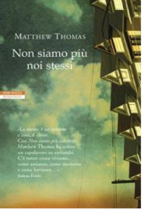 Matthew Thomas – Non siamo più noi stessi (2015)