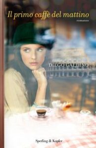 Diego Galdino – Il primo caffè del mattino (2013)