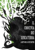 Andrea Bottarel, Gabriele Costantini - Il crocevia dei senzaterra (2012)