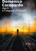 Domenico Cacopardo - Agrò e i segreti di Giusto (2019)