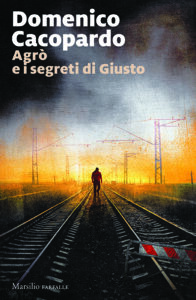 Domenico Cacopardo – Agrò e i segreti di Giusto (2019)