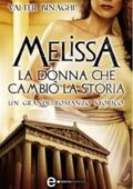 Valter Binaghi - Melissa. La Donna Che Cambiò La Storia (2012)