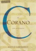 img Bruce Lawrence - Il Corano. Una biografia (2007)