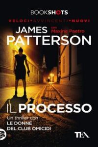 James Patterson, Maxine Paetro – Il processo (2017)
