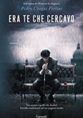 Pedro Chagas Freitas - Era te che cercavo (2017)