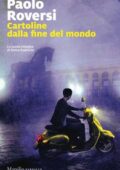 Paolo Roversi - Cartoline dalla fine del mondo (2018)
