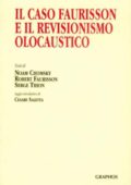 Chomsky Noam - Faurisson Robert - Thion Serge - Il caso Faurisson e il revisionismo olocaustico (1997) PDF