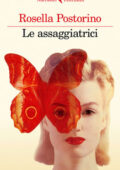 Rosella Postorino - Le assaggiatrici (2018)
