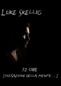 img Luke Skellig - 72 Ore (2018)
