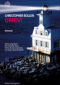 Christopher Bollen - Orient (2018)