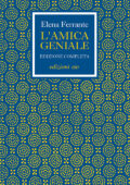 Elena Ferrante - L'amica geniale. Edizione completa (2017)