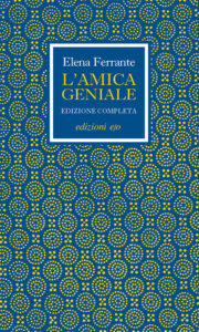 Elena Ferrante – L’amica geniale. Edizione completa (2017)