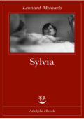 Leonard Michaels - Sylvia (2016)