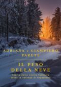 Adriana Parete, Giampiero Parete - Il peso della neve (2018)