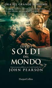 John Pearson – Tutti i soldi del mondo (2017)