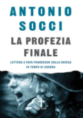 Antonio Socci - La profezia finale (2016)