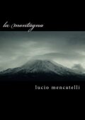lucio mencatelli - la montagna (2015)