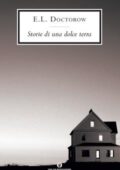 E.L. Doctorow - Storie di una dolce terra (2014)