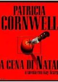 Patricia D. Cornwell  - La cena di Natale. A tavola con Kay Scarpetta (1999)