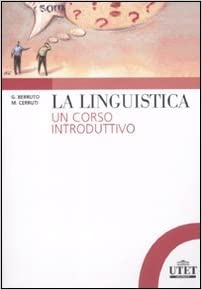 Gaetano Berruto, Massimo Cerruti – La linguistica. Un corso introduttivo  (2011) PDF