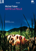 Michel Faber - Sotto la pelle (2010)
